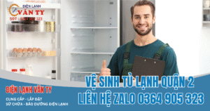 Vệ sinh tủ lạnh Quận 2 tận nhà